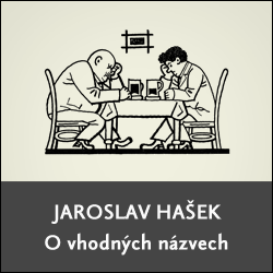 Jaroslav Hašek: O vhodných názvech